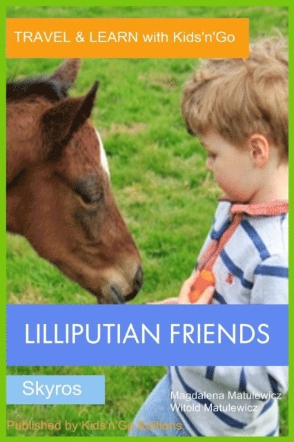 Lilliputian Friends - Skyros