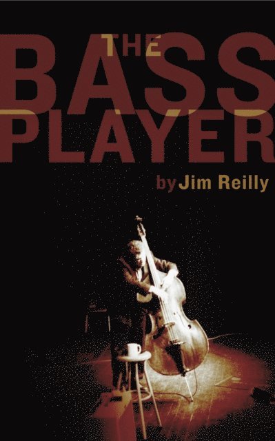 Jim Reilly - Bass Player, E-bok