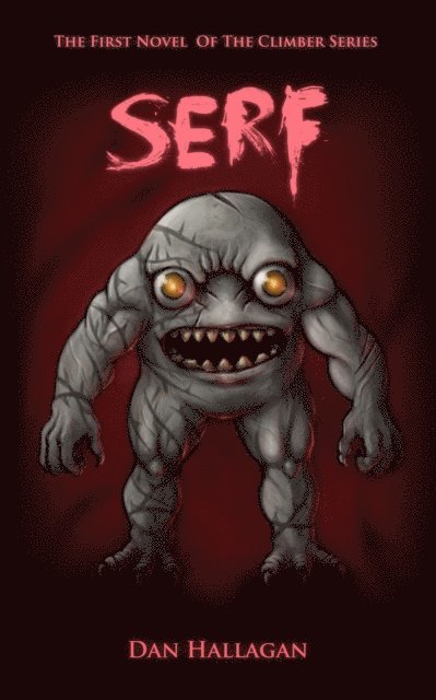 Dan Hallagan - Serf, E-bok