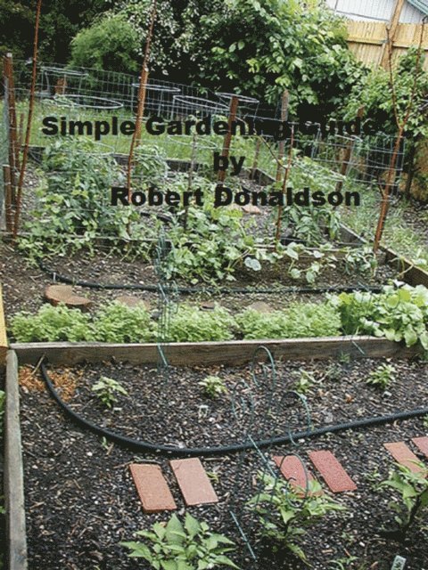 Robert Donaldson - Simple Gardening Guide, E-bok
