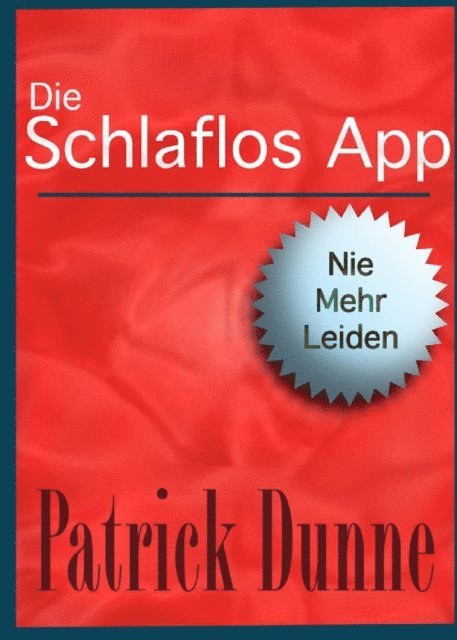 Patrick Dunne - Die Schlaflos App, E-bok