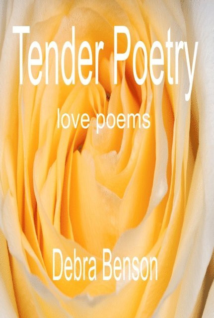 Debra Benson - Tender Poetry, E-bok. Tillgänglighet: Lägg i varukorg