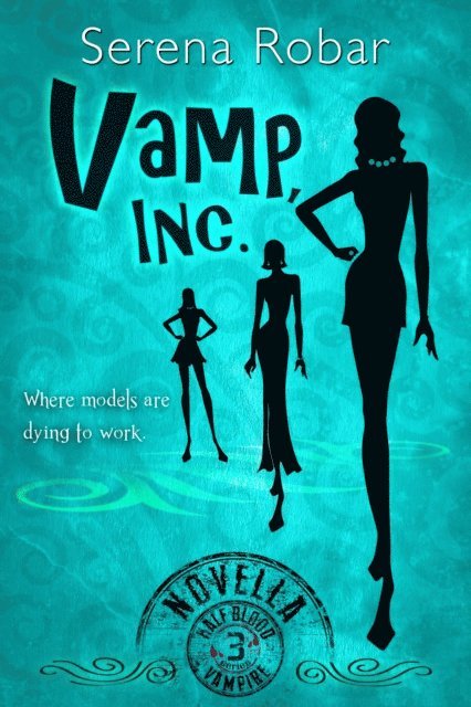 Serena Robar - Vamp, Inc., E-bok
