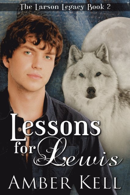 Amber Kell - Lessons for Lewis, E-bok