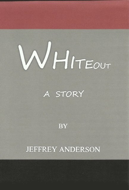 Jeffrey Anderson - Whiteout, E-bok