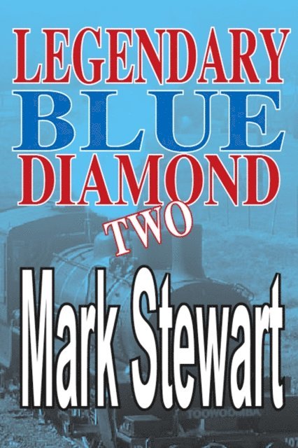 Mark Stewart - Legendary Blue Diamond Two, E-bok