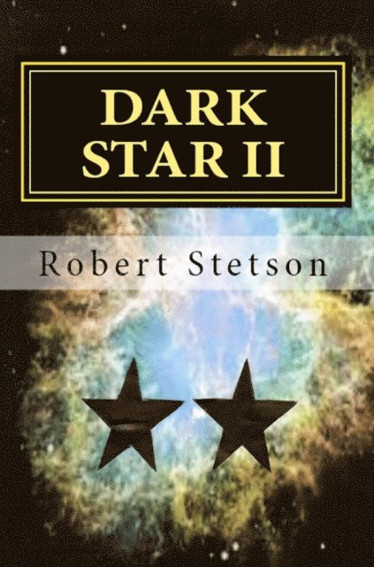 Robert Stetson - Dark Star II, E-bok. Tillgänglighet: Lägg i varukorg