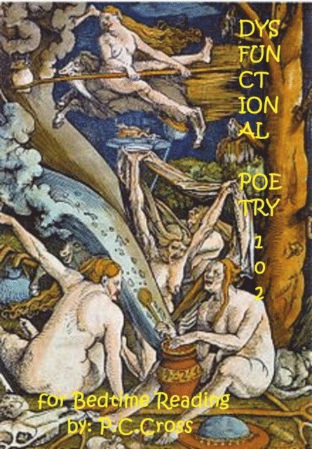 Phil Cross - Dysfunctional Poetry 102 for Bedtime Reading, E-bok