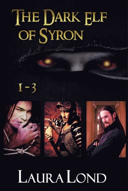 Laura Lond - Dark Elf of Syron (books 1-3), E-bok