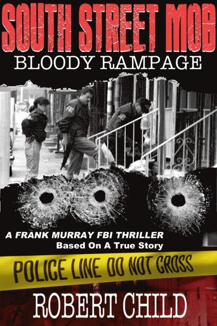 Robert Child - South Street Mob - Book Two, E-bok