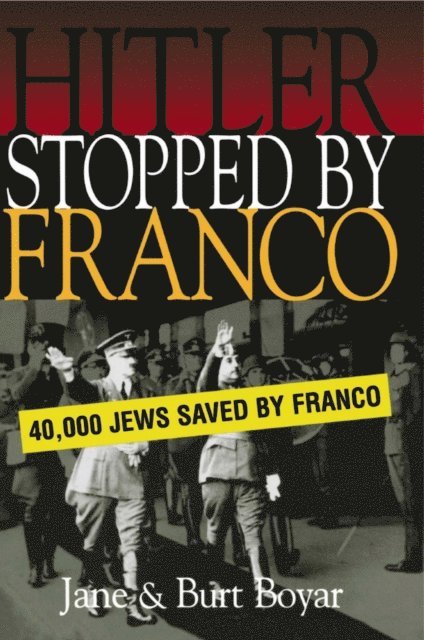 Burt Boyar - Hitler Stopped by Franco, E-bok