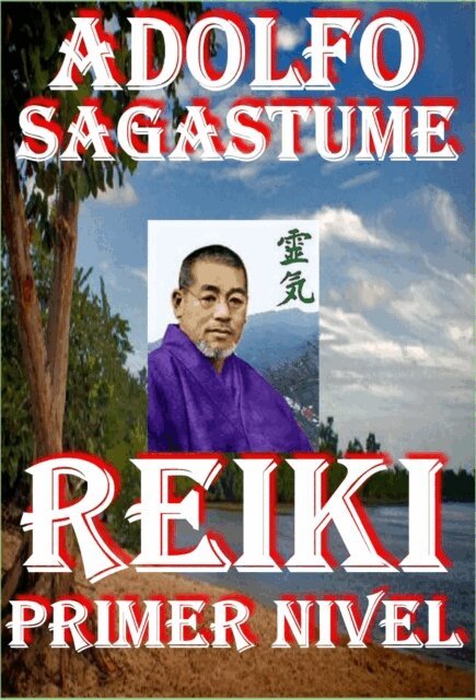 Adolfo Sagastume - Reiki Primer Nivel, E-bok