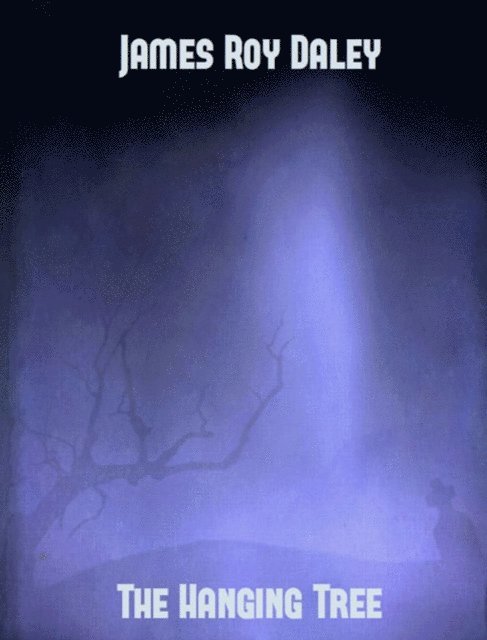 James Roy Daley - Hanging Tree, E-bok
