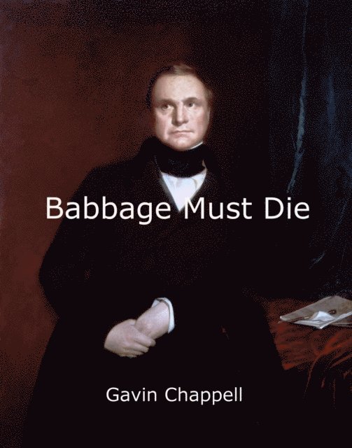Gavin Chappell - Babbage Must Die, E-bok