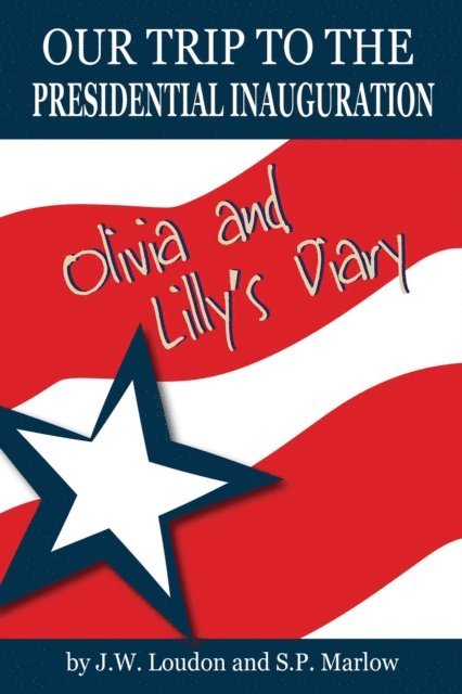 SandSPublishing - Our Trip to the Presidential Inauguration, E-bok. Tillgänglighet: Lägg i varukorg