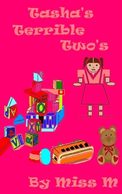 Baby Tasha's Terrible Twos