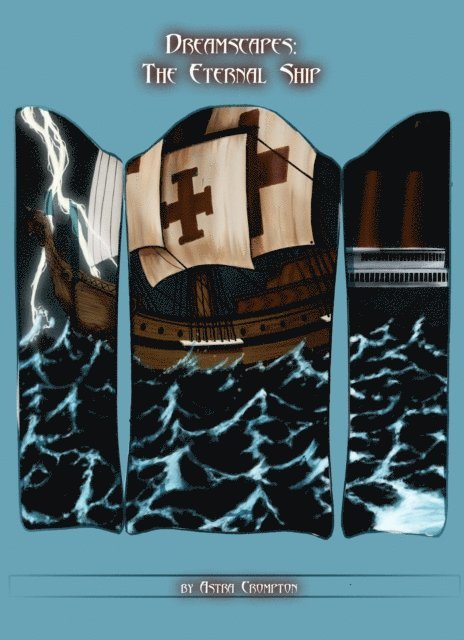 Dreamscapes #11 - The Eternal Ship