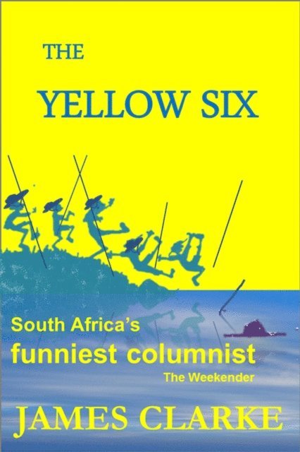 James Clarke - Yellow Six, E-bok