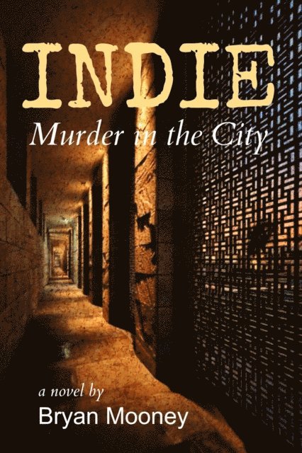 Bryan Mooney - Indie - Murder in the City, E-bok
