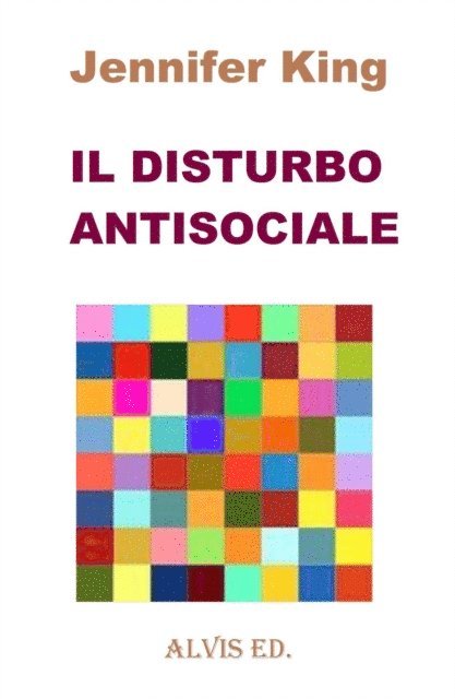 Jennifer King - Il Disturbo Antisociale, E-bok