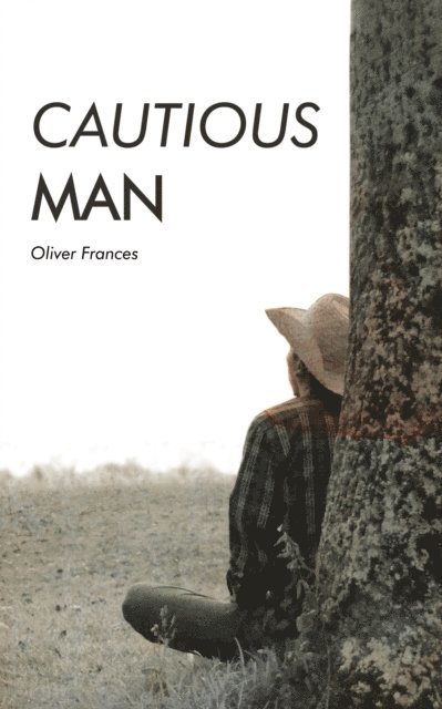 Oliver Frances - Cautious Man, E-bok. Tillgänglighet: Lägg i varukorg