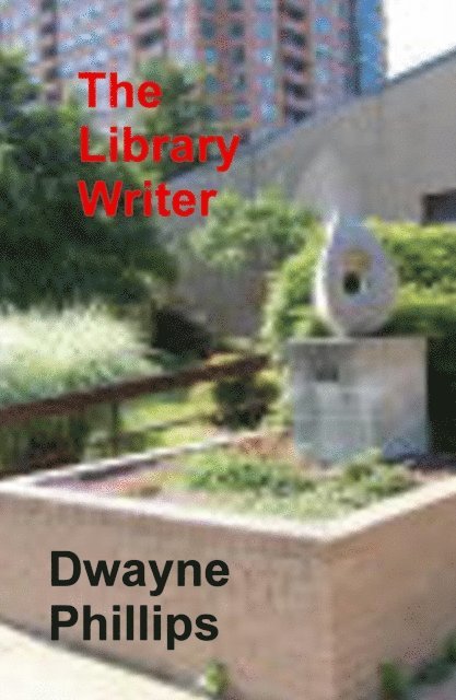 Dwayne Phillips - Library Writer, E-bok