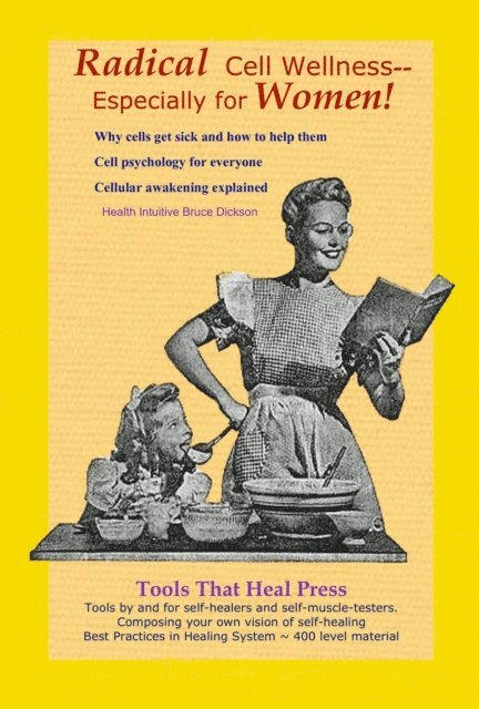 Bruce Dickson - Radical Cell-Wellness--Especially for Women!, E-bok