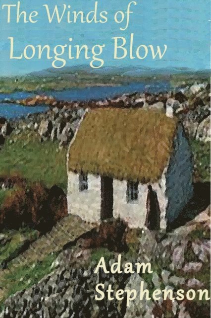 Adam Stephenson - Winds of Longing Blow, E-bok