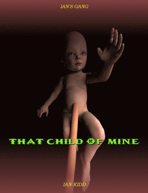 Ian Kidd - Ian's Gang: That Child Of Mine, E-bok