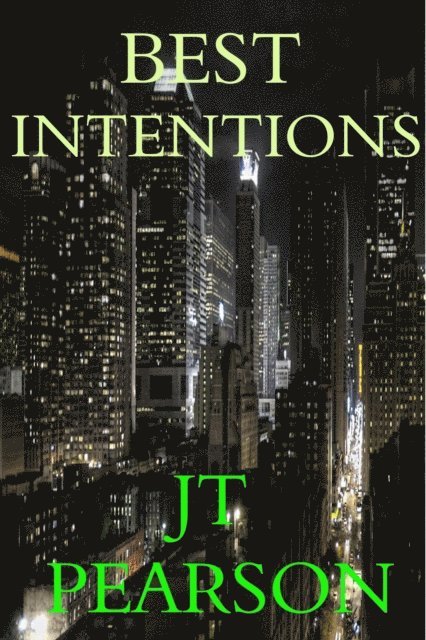 JT Pearson - Best Intentions, E-bok. Tillgänglighet: Lägg i varukorg