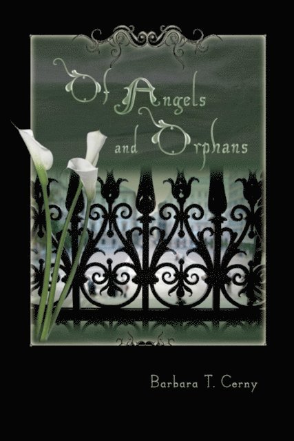 Barbara T. Cerny - Of Angels and Orphans, E-bok