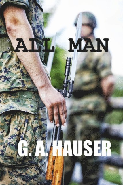 GA Hauser - All Man, E-bok