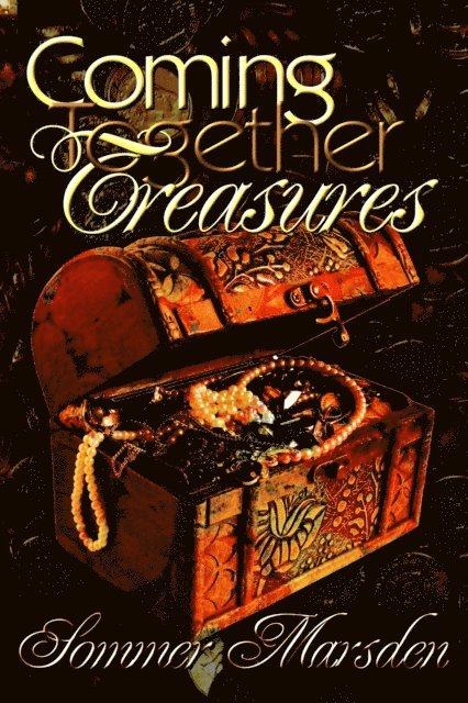 Sommer Marsden - Coming Together Treasures: Sommer Marsden, E-bok