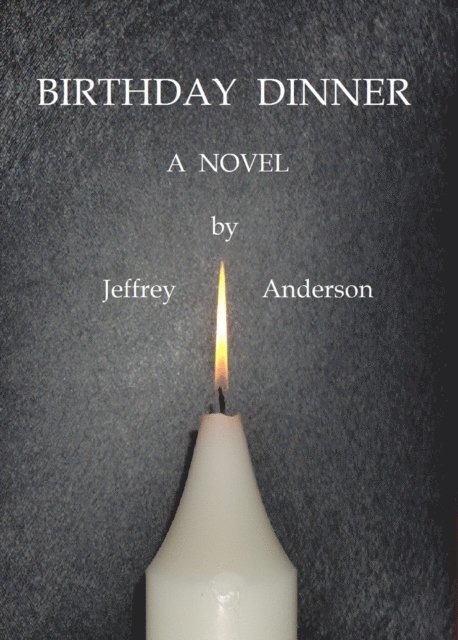 Jeffrey Anderson - Birthday Dinner, E-bok