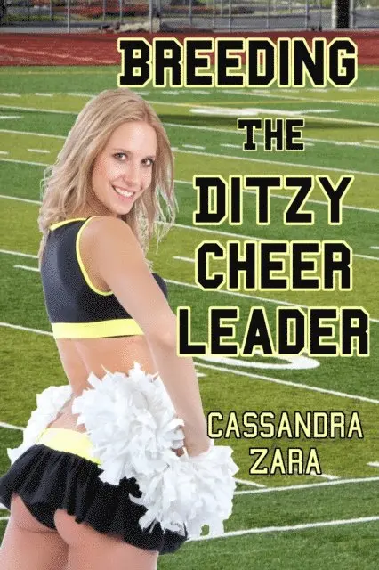 Cassandra Zara - Breeding the Ditzy Cheerleader, E-bok. Tillgänglighet: Lägg i varukorg
