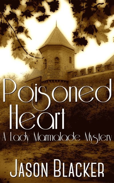 Jason Blacker - Poisoned Heart, E-bok