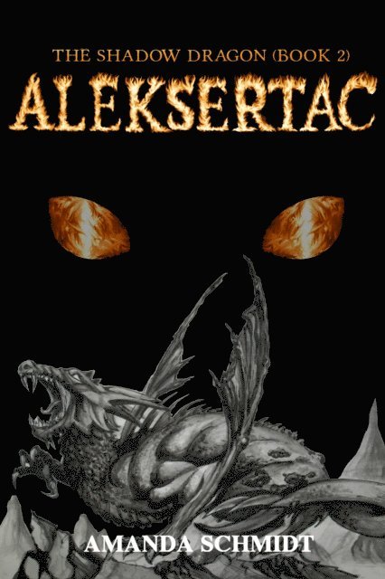 Amanda Schmidt - Shadow Dragon (Book 2): Aleksertac, E-bok
