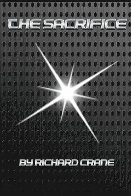 Richard Crane - The Sacrifice, Häftad. Tillgänglighet: Lägg i varukorg