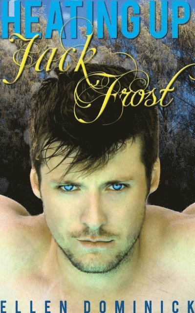 Ellen Dominick - Heating up Jack Frost: A BBW Holiday, E-bok. Tillgänglighet: Lägg i varukorg