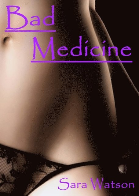 Sara Watson - Bad Medicine, E-bok. Tillgänglighet: Lägg i varukorg