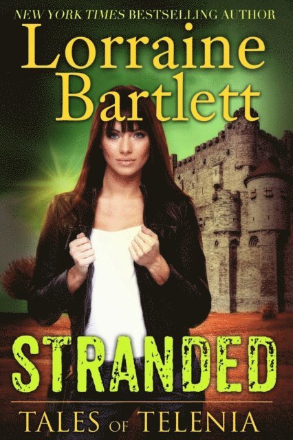 Lorraine Bartlett - Tales of Telenia: STRANDED, E-bok