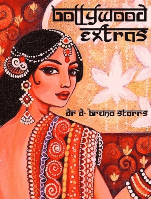 Bruno Starrs - Bollywood Extras, E-bok