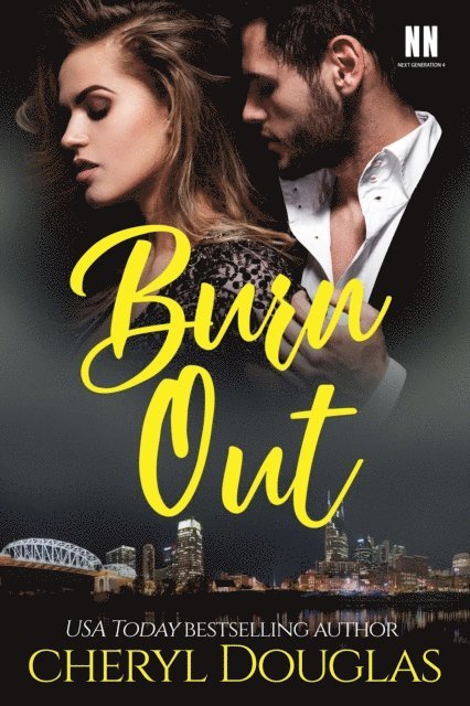 Cheryl Douglas - Burn Out (Next Generation - 4), E-bok