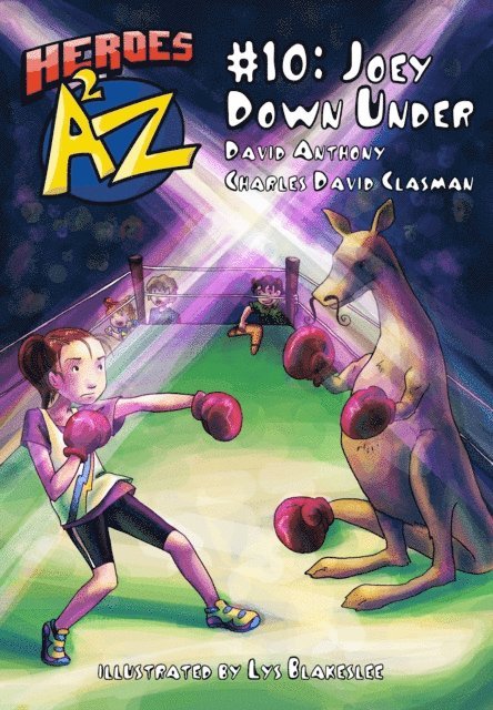 Charles David Clasman, David Anthony - Heroes A2Z #10: Joey Down Under, E-bok