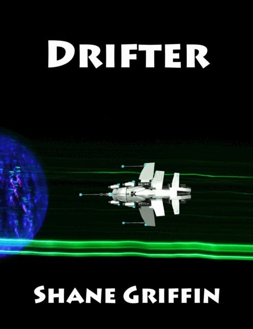 Shane Griffin - Drifter, E-bok