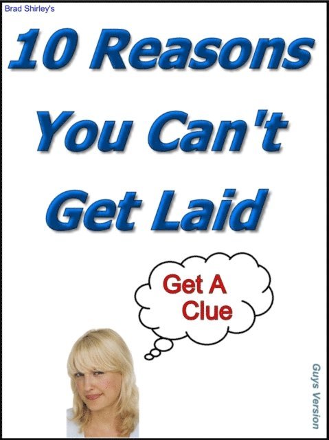 Brad Shirley - 10 Reasons You Can't Get Laid, E-bok. Tillgänglighet: Lägg i varukorg