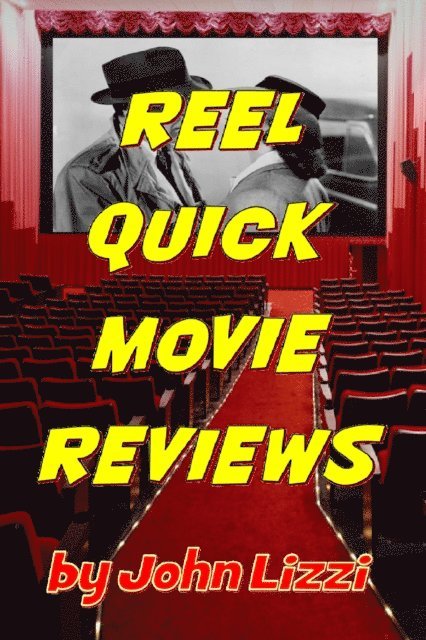 John Lizzi - Reel Quick Movie Reviews, E-bok. Tillgänglighet: Lägg i varukorg