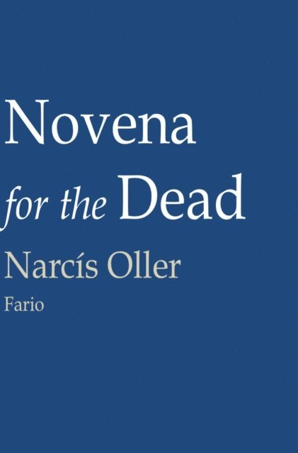 Narcis Oller - Novena for the Dead, E-bok