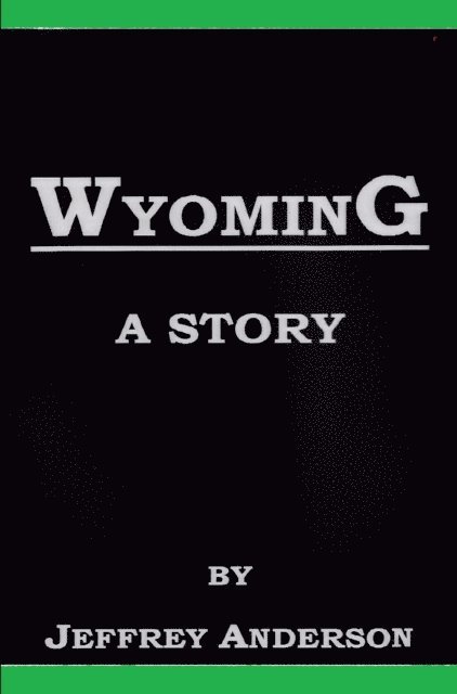 Jeffrey Anderson - Wyoming, E-bok