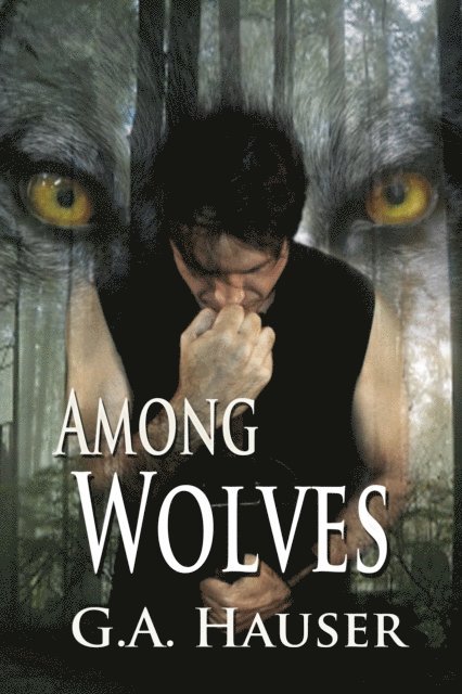 GA Hauser - Among Wolves, E-bok